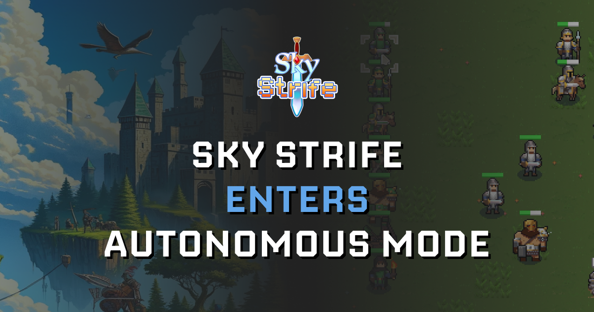 Sky Strife Enters Autonomous Mode